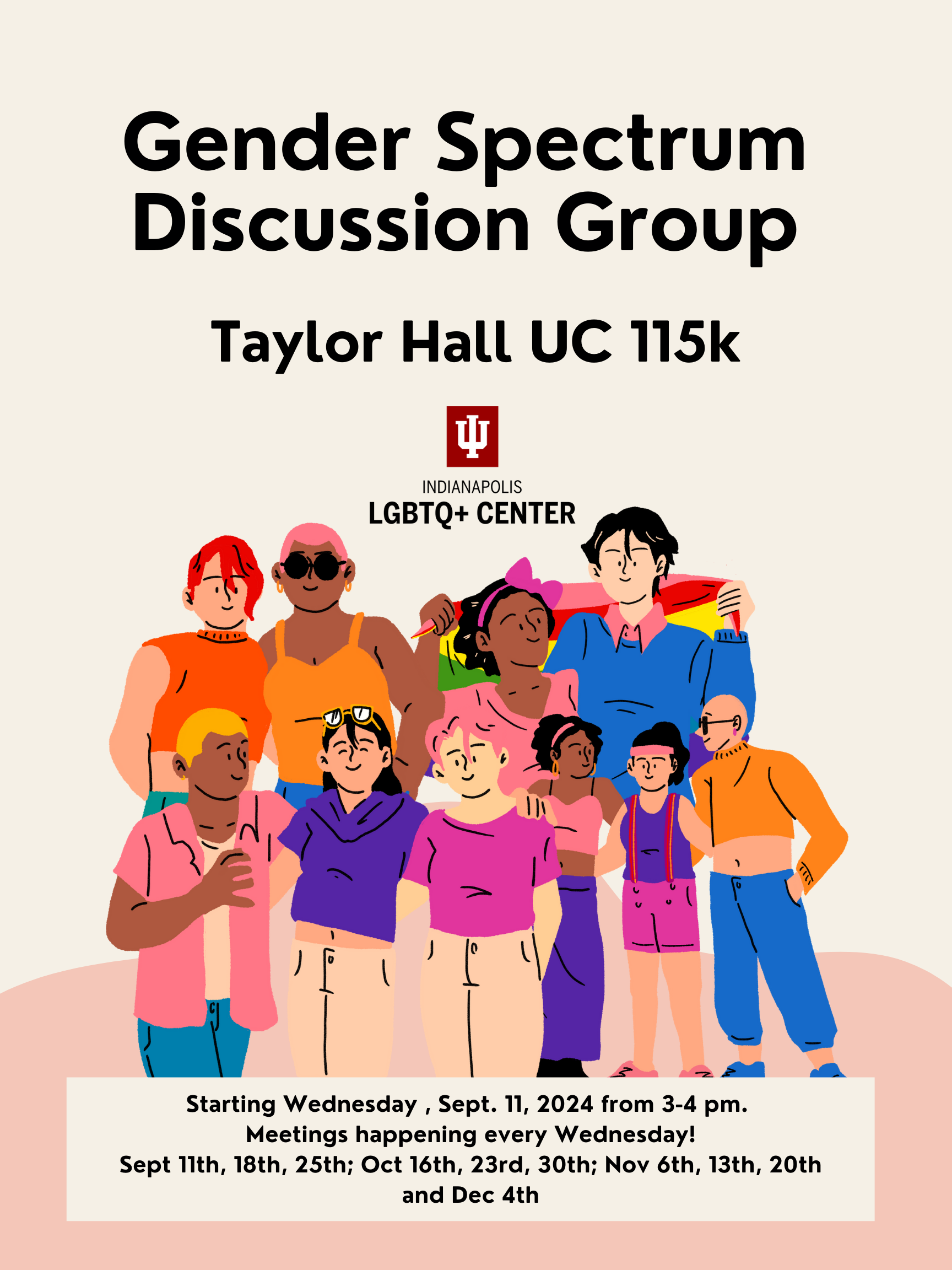 Flyer for the "Gender Spectrum Discussion Group" at Taylor Hall UC 115K, every Wednesday from 3-4 PM, starting September 11, 2024. The flyer shows a diverse group illustration and the Indianapolis LGBTQ+ Center logo.